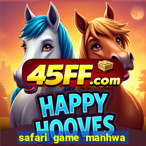 safari game manhwa pt br